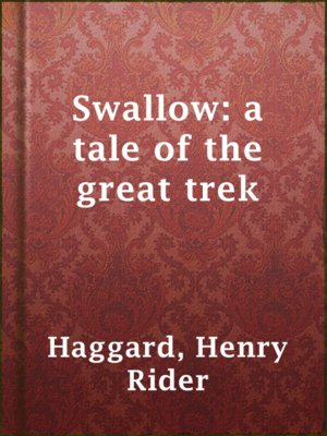 cover image of Swallow: a tale of the great trek